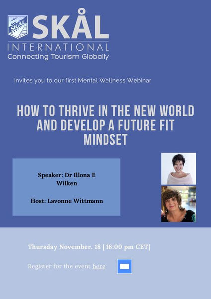 Mental Wellness Webinar - How to THRIVE in the new world and develop a Future Fit mindset